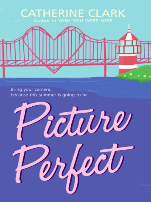 Title details for Picture Perfect by Catherine Clark - Available